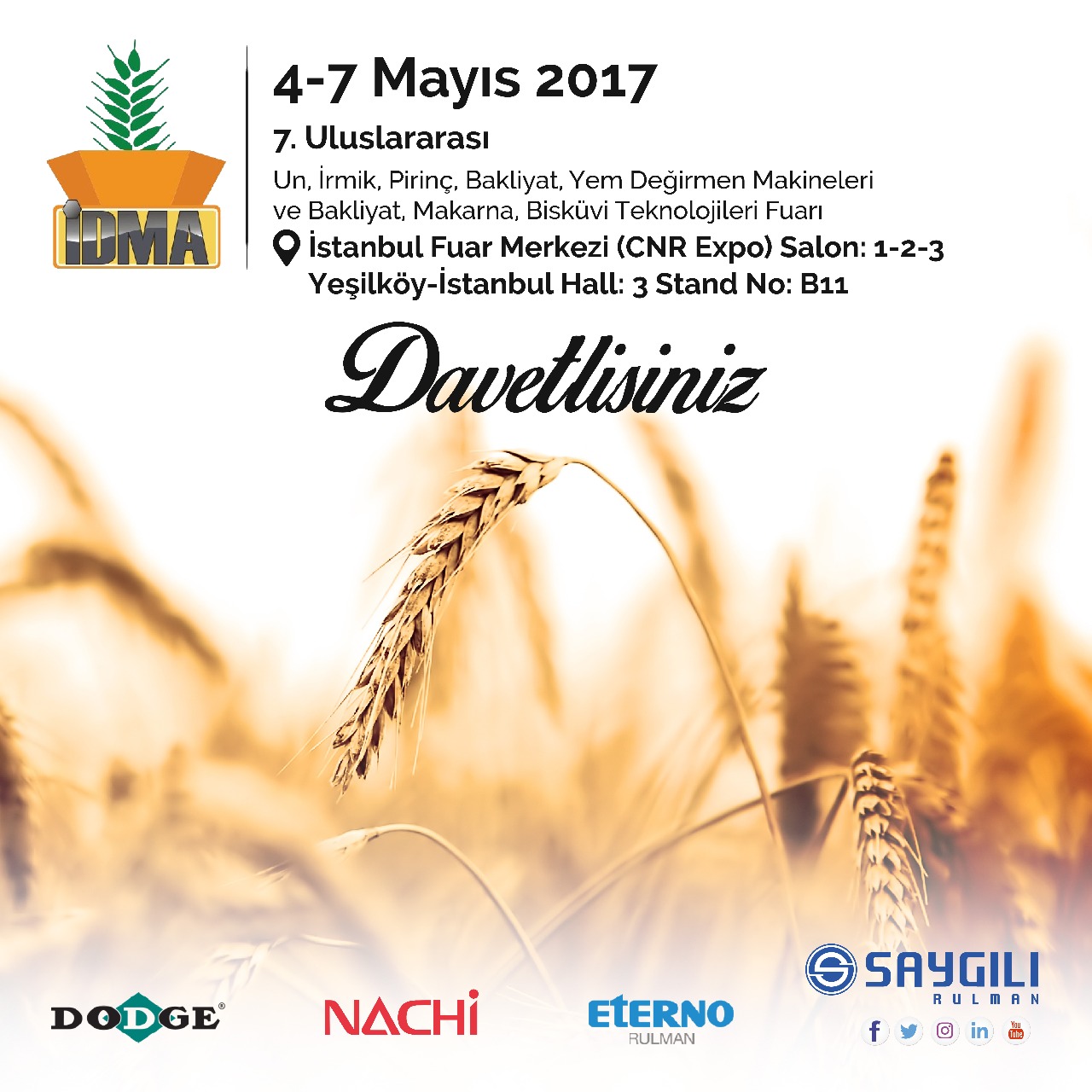 04-07 Mayıs İDMA 7. Uluslararası Un, İrmik, Pirinç, Mısır, Bulgur, Yem Değirmen Makineleri ve Bakliyat, Makarna, Bisküvi Teknolojileri Fuarı 'ndayız